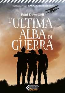 Libro L'ultima alba di guerra Paul Dowswell