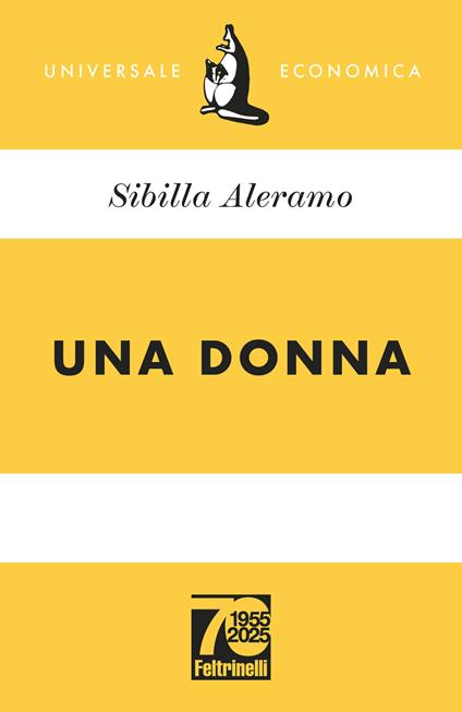 Una donna. Ediz. 70° anniversario - Sibilla Aleramo - copertina