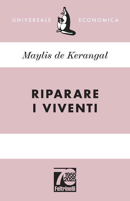 Riparare i viventi. Ediz. 70° anniversario - Maylis De Kerangal - copertina
