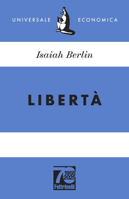 Libertà. Ediz. 70° anniversario - Isaiah Berlin - copertina