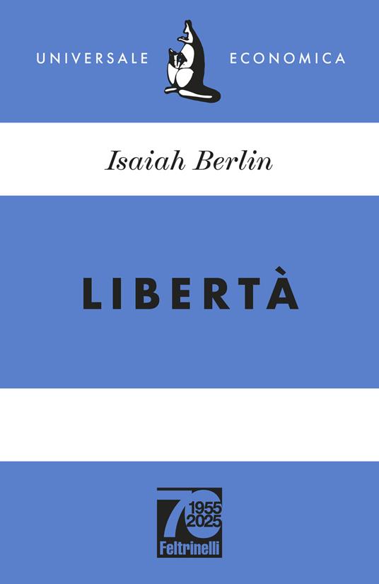 Libertà. Ediz. 70° anniversario - Isaiah Berlin - copertina