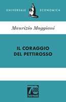 Il coraggio del pettirosso. Ediz. 70° anniversario