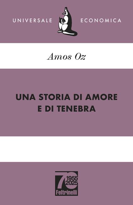 Una storia di amore e di tenebra. Ediz. 70° anniversario - Amos Oz - copertina