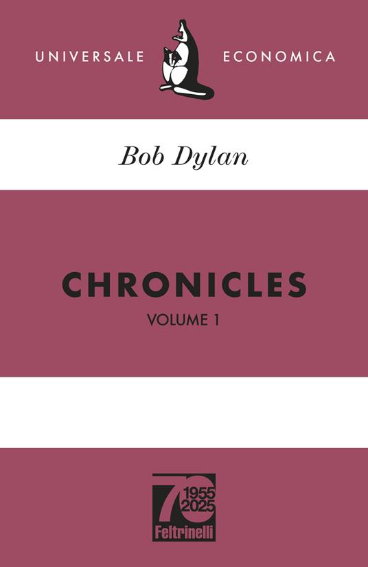 Chronicles Vol. 1. Ediz. 70° anniversario - Bob Dylan - copertina