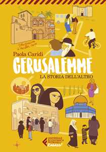 Libro Gerusalemme. La storia dell'altro Paola Caridi