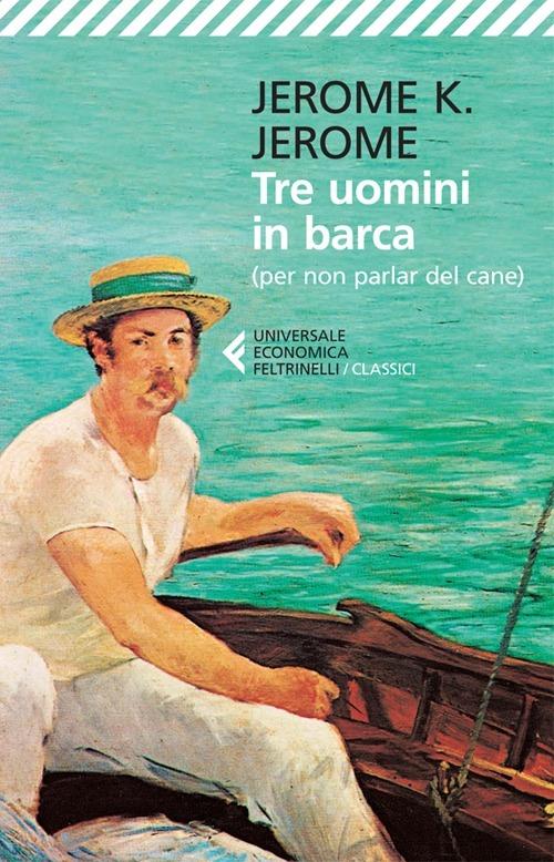 Tre uomini in barca (per non parlare del cane) - Jerome K. Jerome - copertina