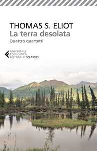 Libro La terra desolata-Quattro quartetti. Testo inglese a fronte Thomas S. Eliot