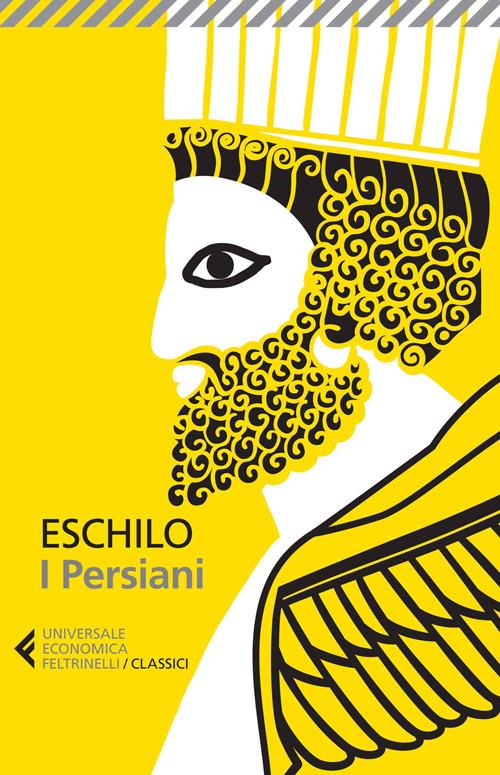 I persiani. Testo greco a fronte. Ediz. illustrata - Eschilo - copertina