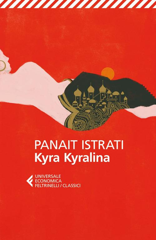 Kyra Kyralina - Panaït Istrati - copertina