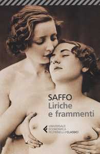 Libro Liriche e frammenti. Testo greco a fronte Saffo