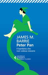 Libro Peter Pan. Il bambino che non voleva crescere. Testo inglese a fronte James Matthew Barrie