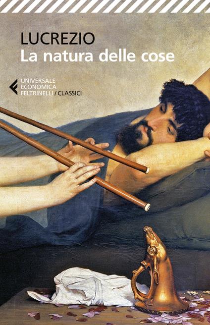 La natura delle cose. Testo latino a fronte - Tito Lucrezio Caro - copertina