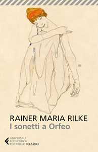 Libro I sonetti a Orfeo. Testo tedesco a fronte Rainer Maria Rilke