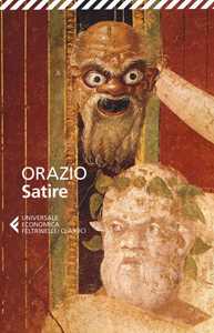Libro Satire. Testo latino a fronte Quinto Orazio Flacco