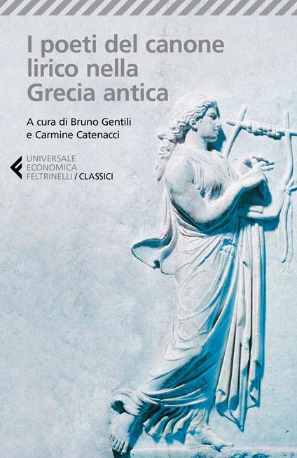 I poeti del canone lirico della Grecia antica. Testo greco a fronte - copertina