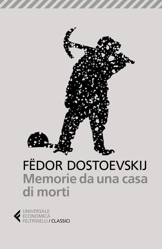 Memorie da una casa di morti - Fëdor Dostoevskij - copertina