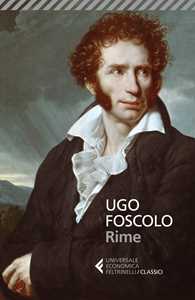Libro Rime Ugo Foscolo