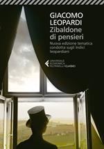 Zibaldone di pensieri. Nuova edizione tematica condotta sugli Indici leopardiani. Nuova ediz.