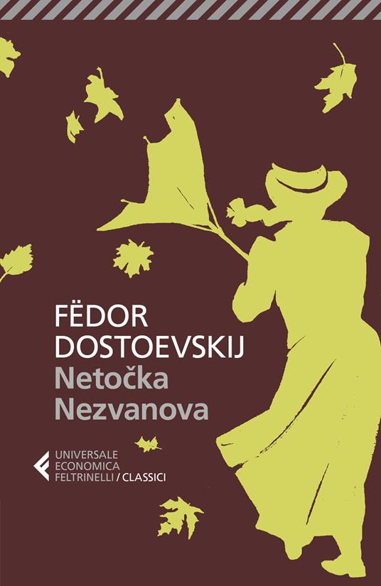 Netocka Nezvanova - Fëdor Dostoevskij - copertina