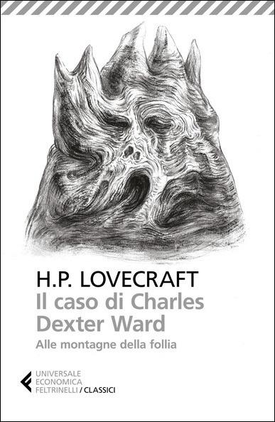 Il caso di Charles Dexter Ward-Alle montagne della follia - Howard P. Lovecraft - copertina