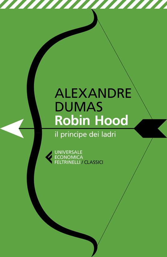 Robin Hood. Il principe dei ladri - Alexandre Dumas - copertina