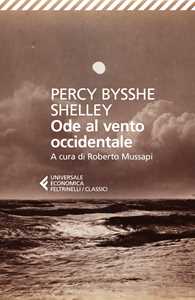 Libro Ode al vento occidentale e altre poesie. Testo originale a fronte Percy Bysshe Shelley