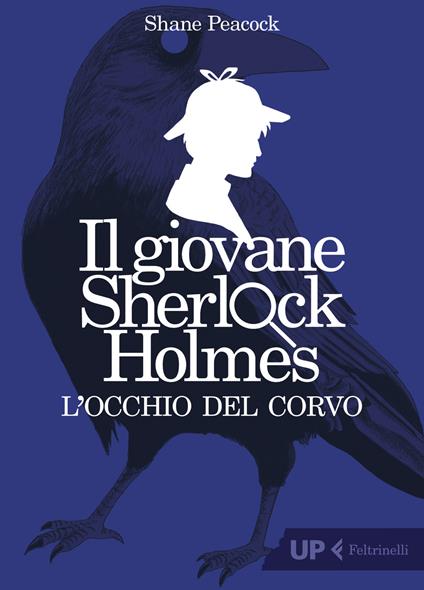 L'occhio del corvo. Il giovane Sherlock Holmes - Shane Peacock - copertina