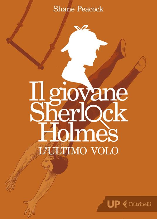 L'ultimo volo. Il giovane Sherlock Holmes - Shane Peacock - copertina