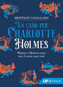 Libro Un caso per Charlotte Holmes Brittany Cavallaro