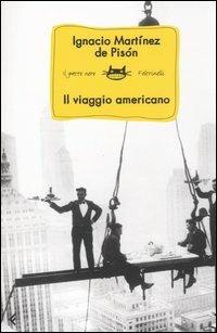 Il viaggio americano - Ignacio Martínez de Pisón - copertina