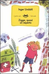 Zigge, quasi un esperto - Inger Lindahl - copertina