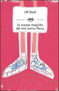 Le scarpe magiche del mio amico Percy - Ulf Stark - copertina