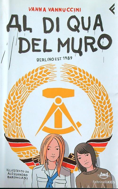 Al di qua del muro. Berlino 1989
