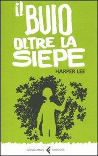 Il buio oltre la siepe - Harper Lee - copertina