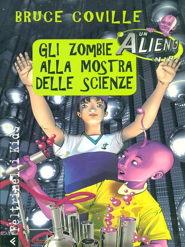 Un alieno in 1ª B. Gli zombie alla mostra delle scienze