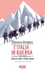 L' Italia in guerra. 1915-1918. Niente sarà più come prima