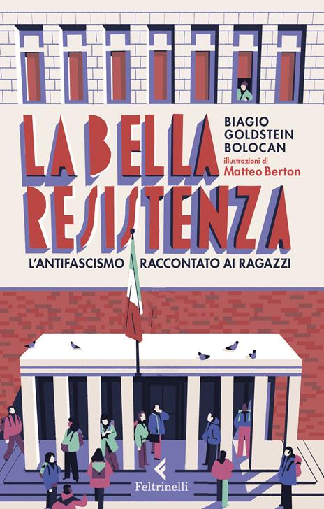 La bella Resistenza. L'antifascismo raccontato ai ragazzi - Biagio Goldstein Bolocan - copertina