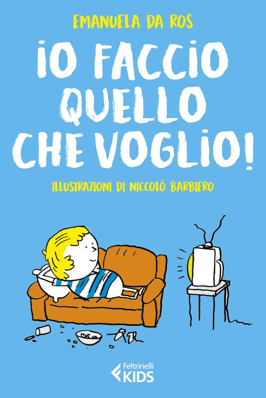 Io faccio quello che voglio! - Emanuela Da Ros - copertina