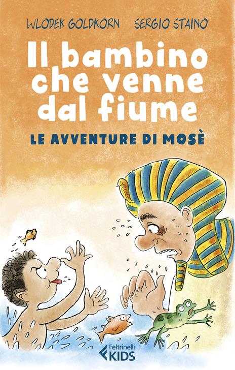 Il bambino che venne dal fiume. Le avventure di Mosè - Wlodek Goldkorn - copertina
