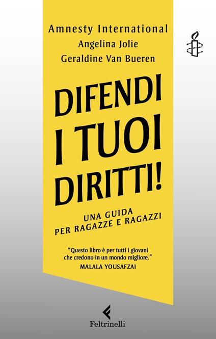 Difendi i tuoi diritti! Una guida per ragazze e ragazzi - Angelina Jolie,Amnesty International,Geraldine Van Bueren - copertina