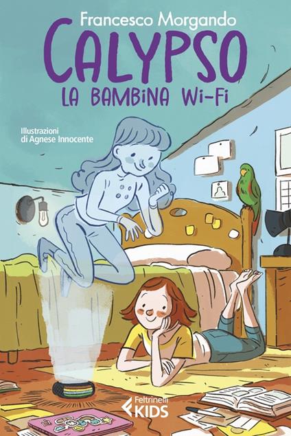 Calypso, la bambina wi-fi - Francesco Morgando - copertina