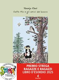 Gatto Mo e gli amici del bosco. Ediz. a colori