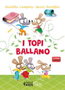 Libro I topi ballano Giuditta Campello