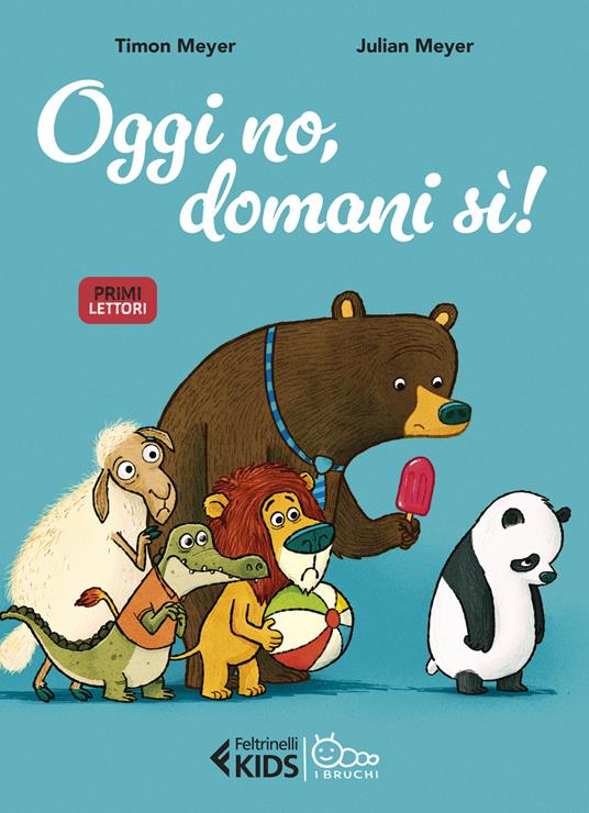 Oggi no, domani sì! - Timon Meyer,Julian Meyer - copertina
