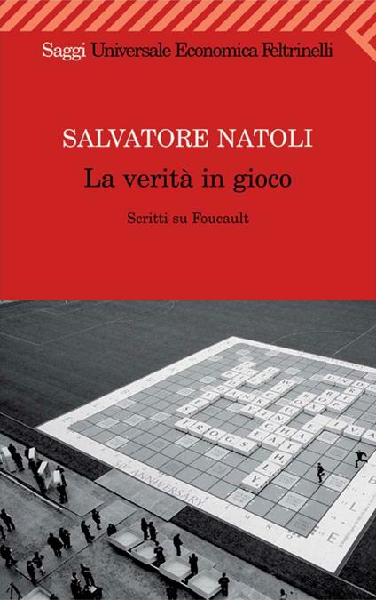 La verità in gioco. Scritti su Foucault - Salvatore Natoli - ebook
