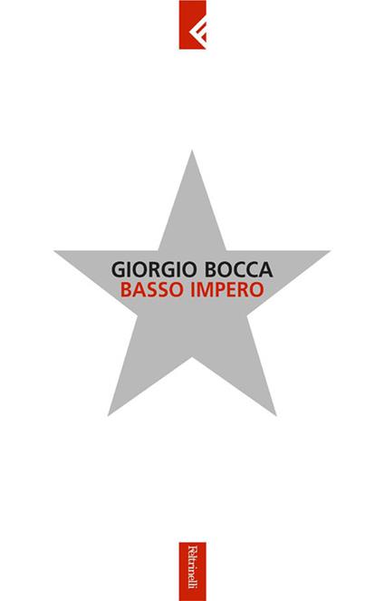 Basso impero - Giorgio Bocca - ebook