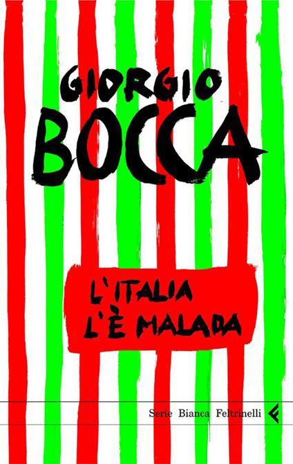 L' Italia l'è malada - Giorgio Bocca - ebook