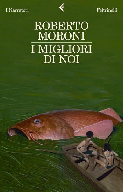 I migliori di noi - Roberto Moroni - ebook