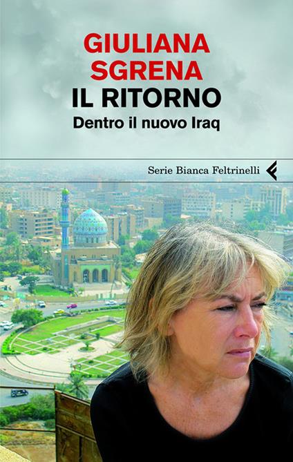 Il ritorno. Dentro il nuovo Iraq - Giuliana Sgrena - ebook