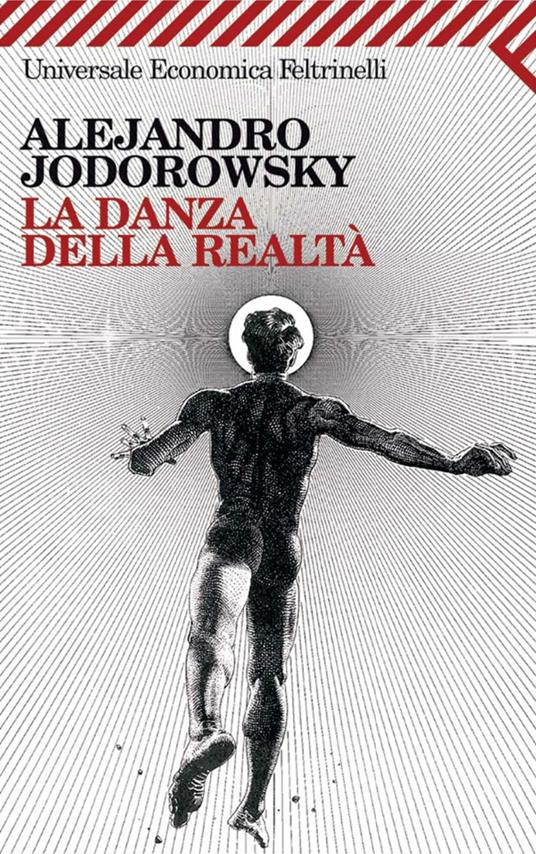 La danza della realtà - Alejandro Jodorowsky,Michela Finassi Parolo - ebook